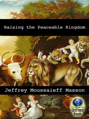 cover image of Raising the Peaceable Kingdom